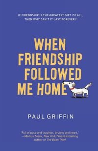 Cover image for When Friendship Followed Me Home