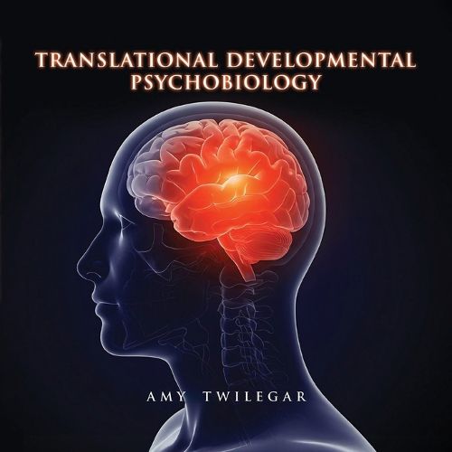 Cover image for Translational Developmental Psychobiology