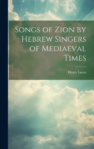 Cover image for Songs of Zion by Hebrew Singers of Mediaeval Times