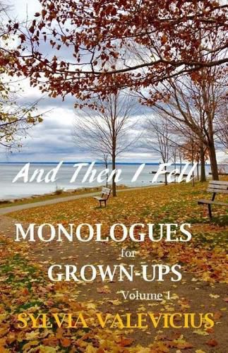 Cover image for And Then I Fell: MONOLOGUES for GROWN-UPS, Volume 1