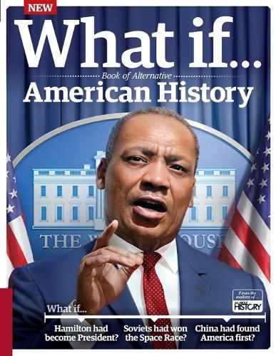 Cover image for What If... Book of Alternative American History