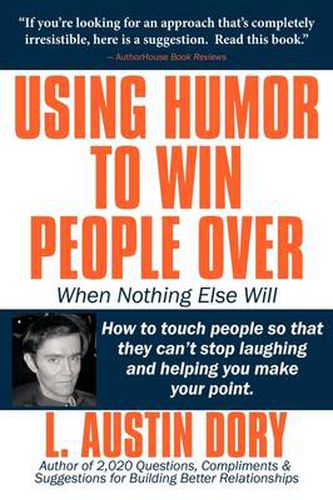 Cover image for Using Humor to Win People Over When Nothing Else Will