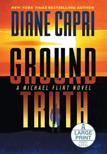 Ground Truth Large Print Hardcover Edition