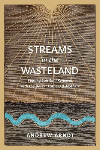 Streams in the Wasteland