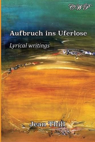 Cover image for Aufbruch ins Uferlose: Lyrische Texte