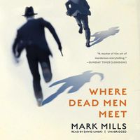 Cover image for Where Dead Men Meet Lib/E