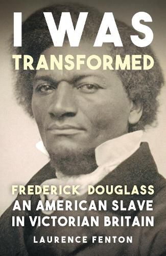 Cover image for 'I Was Transformed' Frederick Douglass