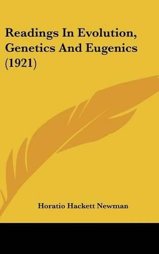 Cover image for Readings in Evolution, Genetics and Eugenics (1921)