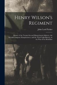 Cover image for Henry Wilson's Regiment