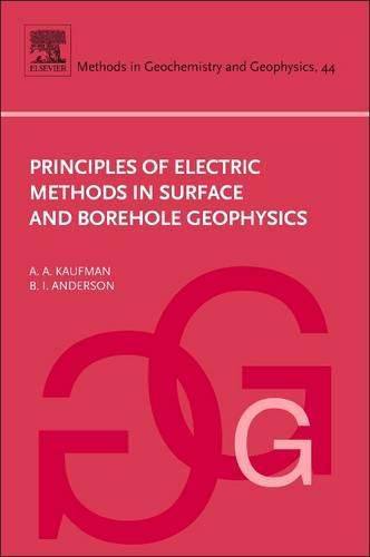 Cover image for Principles of Electric Methods in Surface and Borehole Geophysics