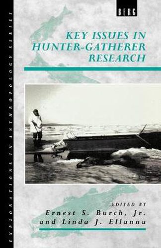 Key Issues in Hunter-Gatherer Research