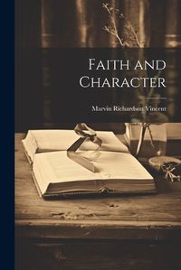 Cover image for Faith and Character