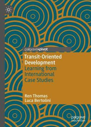 Cover image for Transit-Oriented Development: Learning from International Case Studies