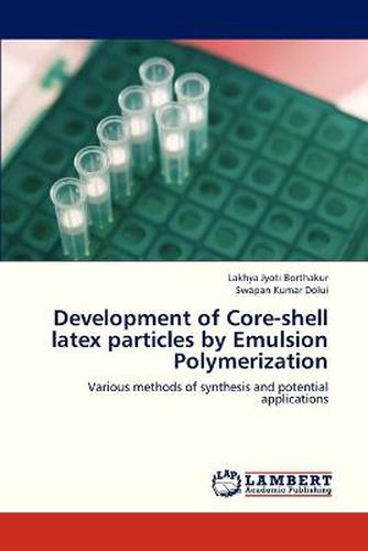 Cover image for Development of Core-Shell Latex Particles by Emulsion Polymerization