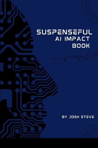 Cover image for Suspenseful AI Impact Book