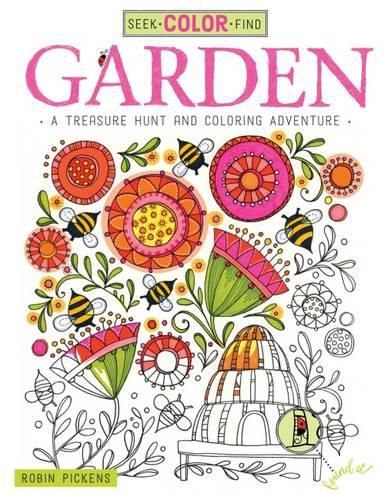 Seek, Color, Find Garden: A Treasure Hunt and Coloring Adventure