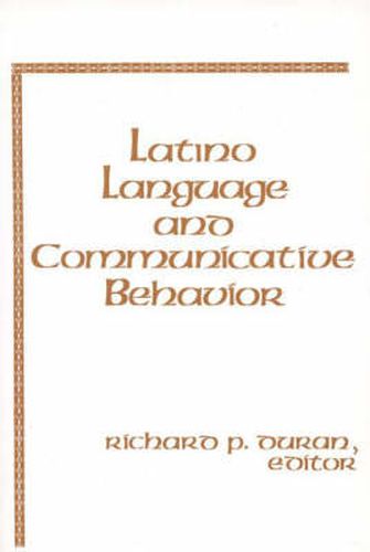 Cover image for Latino Language and Communicative Behavior