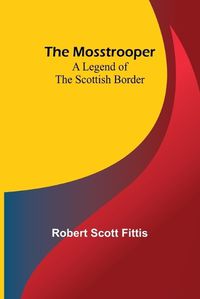 Cover image for The Mosstrooper