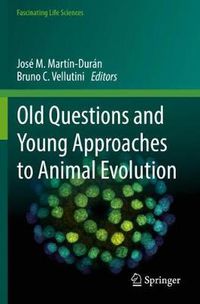 Cover image for Old Questions and Young Approaches to Animal Evolution