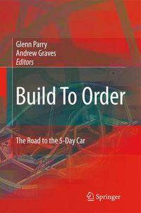 Cover image for Build To Order: The Road to the 5-Day Car