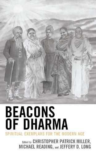 Cover image for Beacons of Dharma: Spiritual Exemplars for the Modern Age