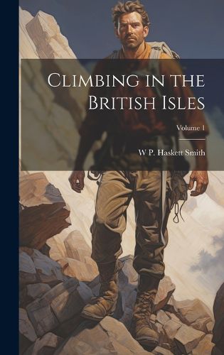 Cover image for Climbing in the British Isles; Volume 1