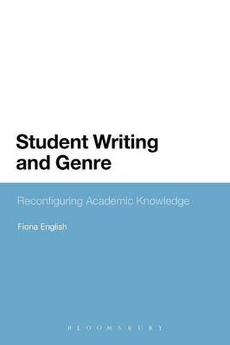 Cover image for Student Writing and Genre: Reconfiguring Academic Knowledge