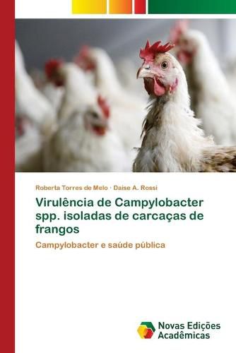 Virulencia de Campylobacter spp. isoladas de carcacas de frangos