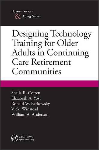 Cover image for Designing Technology Training for Older Adults in Continuing Care Retirement Communities