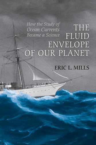 Cover image for The Fluid Envelope of our Planet: How the Study of Ocean Currents Became a Science