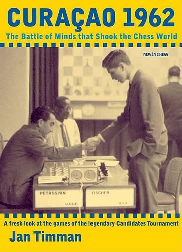 Cover image for Curacao 1962: The Battle of Minds That Shook the Chess World