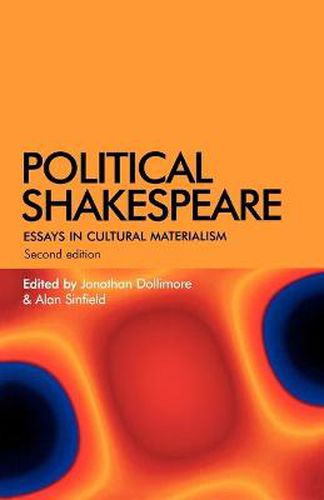 Cover image for Political Shakespeare: Essays in Cultural Materialism