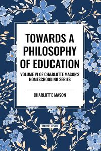 Cover image for Towards a Philosophy of Education