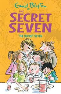Cover image for Secret Seven: The Secret Seven: Book 1