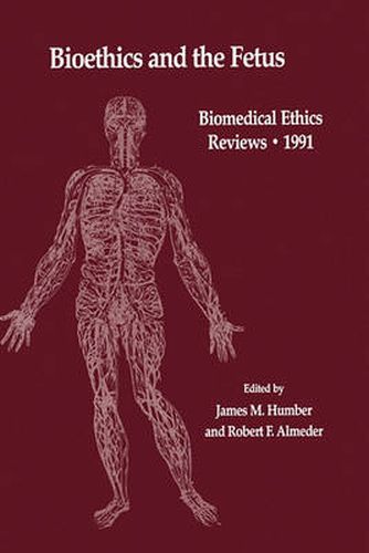 Cover image for Bioethics and the Fetus: Medical, Moral and Legal Issues