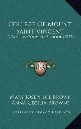 Cover image for College of Mount Saint Vincent: A Famous Convent School (1917)