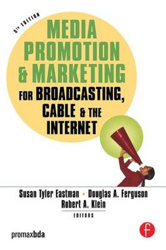 Cover image for Media Promotion & Marketing for Broadcasting, Cable & the Internet