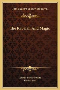 Cover image for The Kabalah and Magic