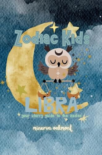 Cover image for Zodiac Kids Your Starry Guide to Your Sign