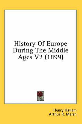 Cover image for History of Europe During the Middle Ages V2 (1899)