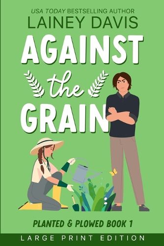 Cover image for Against the Grain Large Print Edition