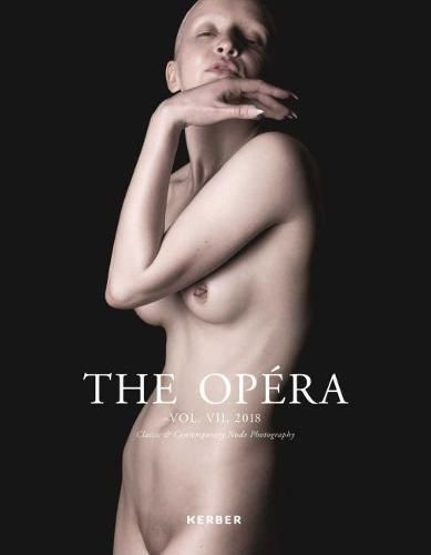 The Opera Volume VII: Magazine for Classic & Contemporary Nude Photography