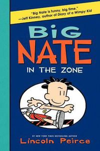 Cover image for Big Nate: In the Zone