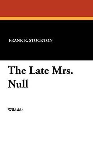 Cover image for The Late Mrs. Null