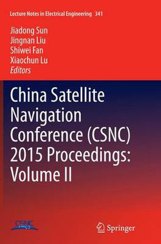 Cover image for China Satellite Navigation Conference (CSNC) 2015 Proceedings: Volume II