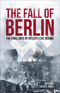 Cover image for The Fall of Berlin