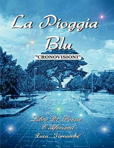 Cover image for LA Pioggia Blu  Cronovisioni