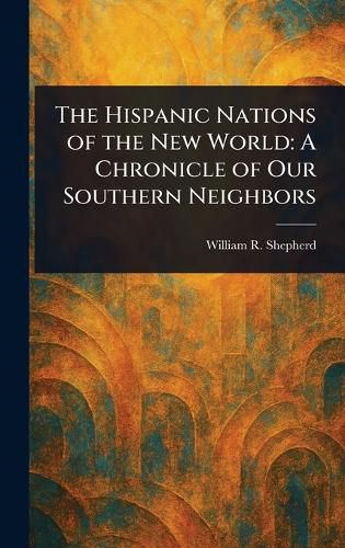 Cover image for The Hispanic Nations of the New World