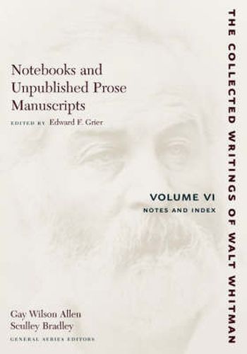 Cover image for The Notebooks and Unpublished Prose Manuscripts: Volume VI: Notes and Index