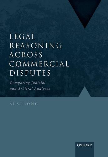 Cover image for Legal Reasoning Across Commercial Disputes: Comparing Judicial and Arbitral Analyses